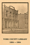 History of York County Library 1884-1984 - Accession 1064 - M479 (530) by York County Library