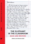 The Elephant in the Classroom: Race and Writing by Jane Bowman Smith