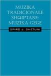 Muzika tradicionale shqiptare: Muzika gege (Albanian Edition) by Spiro J. Shetuni