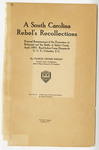 A South Carolina Rebel's Recollections - Accession 1195 - M563 (616) by Charles Stevens Dwight, American Civil War, and Confederate Veterans