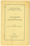 A State Program in Vocational Education - Accession 1312 - M650 (704) by South Carolina Education