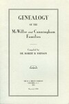 Genealogy of the McWillie and Cunningham Families - Accession 715 no. 135 by Family History - McWillie, Family History - Cunningham, and Robert B. Johnson